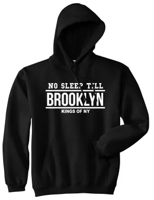 No Sleep Till Brooklyn Pullover Hoodie Hoody